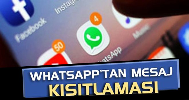  WhatsApp'ta o mesajlara kısıtlama!..