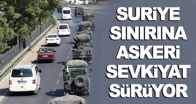120 araçlık askeri konvoy yola çıktı