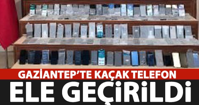 124 adet gümrük kaçağı telefon ele geçirildi