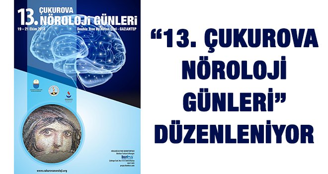 13. Çukurova Nöroloji Günleri düzenleniyor