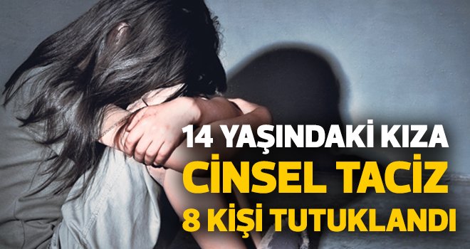 14 YAŞINDAKİ KIZA CİNSEL TACİZ
