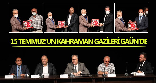 15 Temmuz'un kahraman gazileri GAÜN'de
