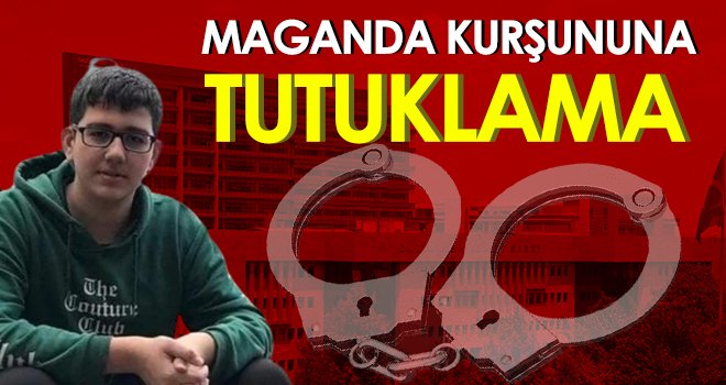 15 yaşındaki Hasan’ın ölümüne neden olan maganda tutuklandı