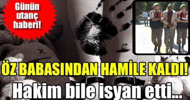 Öz kızını hamile bırakmakla suçlanan baba adliyede 