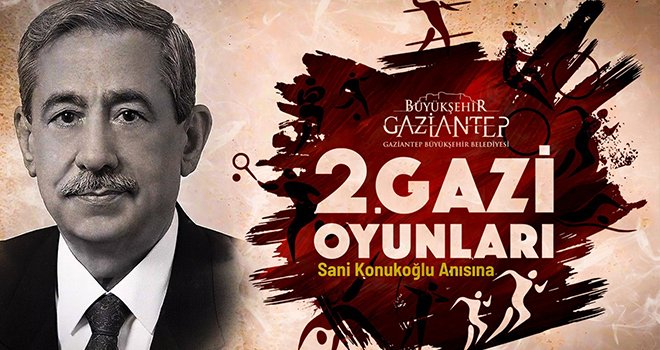 2. Gazi Oyunları merhum Sani Konukoğlu anısına düzenlenecek