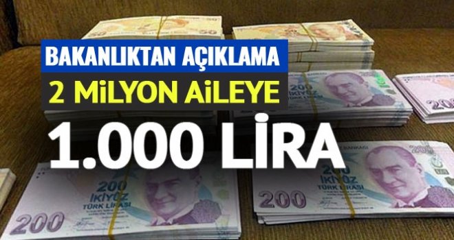 2 milyon dar gelirli aileye bin lira destek