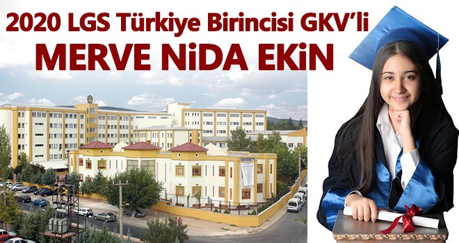 2020 LGS Türkiye Birincisi GKV’li Merve Nida Ekin