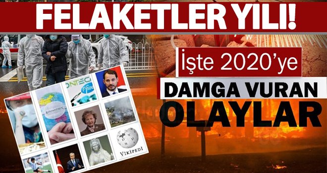 2020’ye bu olaylar damga vurdu
