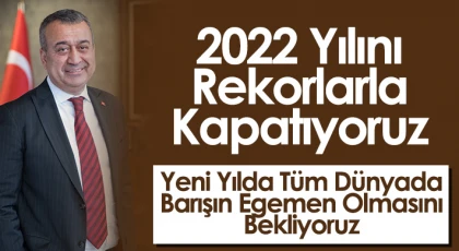 2022 Yılını Rekorlarla Kapatıyoruz
