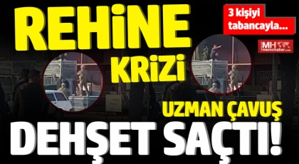 Boşanmak istemeyen uzman çavuş dehşet saçtı