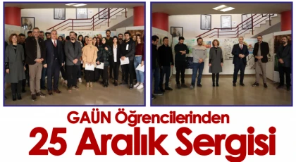 GAÜN Öğrencilerinden 25 Aralık Sergisi