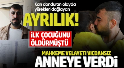 Kan donduran olayda yürekleri dağlayan ayrılık