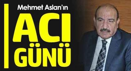 Mehmet Aslan’ın ablası hayatını kaybetti