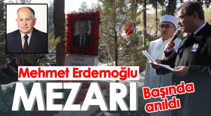 Mehmet Erdemoğlu mezarı başında anıldı