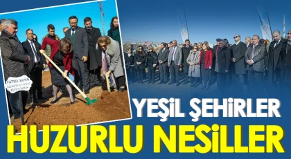 "Yeşil Şehirler, Huzurlu Nesiller" projesinin ye durağı Şirinevler oldu