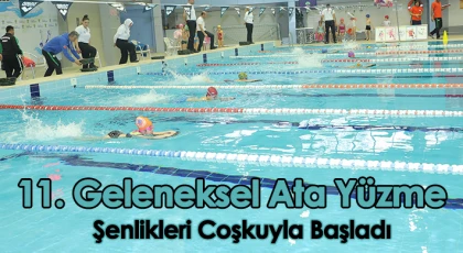 11. Geleneksel Ata Yüzme Şenlikleri Coşkuyla Başladı