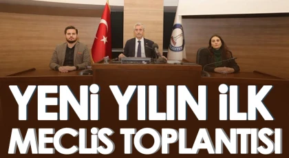 2023 yılının ilk meclis toplantısı yapıldı