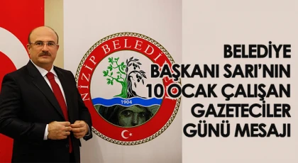 Belediye Başkanı Sarı’nın 10 Ocak Çalışan Gazeteciler Günü Mesajı