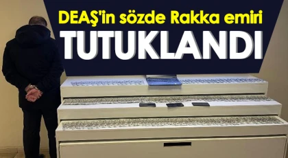 DEAŞ'in sözde Rakka emiri tutuklandı