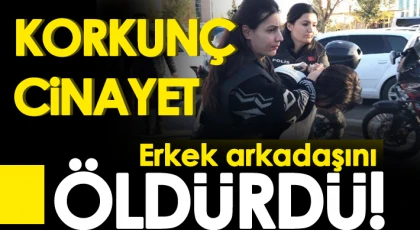 Erkek Arkadaşını Öldürdü! Tutuklandı