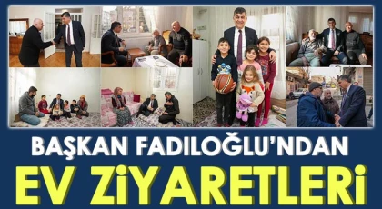 Fadıloğlu, ailelerin sorunlarına ortak oldu