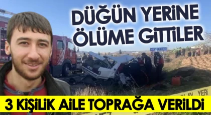 Feci kazada ölen 3 kişilik aile toprağa verildi