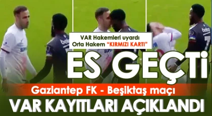 Gaziantep FK - Beşiktaş maçında çok konuşulacak karar!