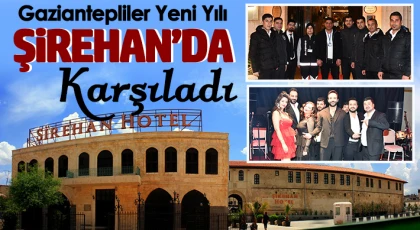 Gaziantepliler Yeni Yılı Şirehan’da Karşıladı