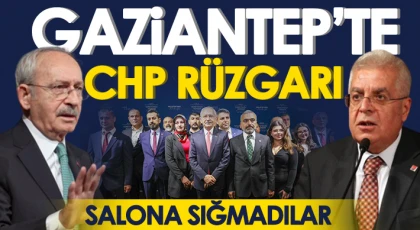Gaziantep'te CHP'ye yoğun ilgi...