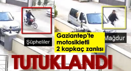 Gaziantep'te motosikletli kapkaççılar tutuklandı