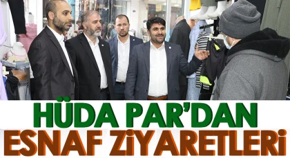 HÜDA PAR Gaziantep İl Başkanı Göçer, esnaf ziyaretlerini sürdürüyor