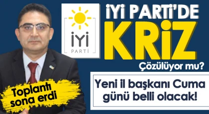 İyi Parti Gaziantep'te il başkanlığı düğümü çözülüyor