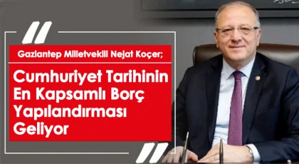 Koçer; 'Kapsamı en geniş yapılandırma'