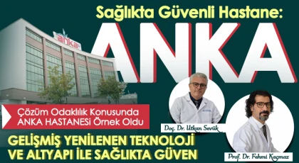 Sağlıkta Güvenli Hastane: Anka