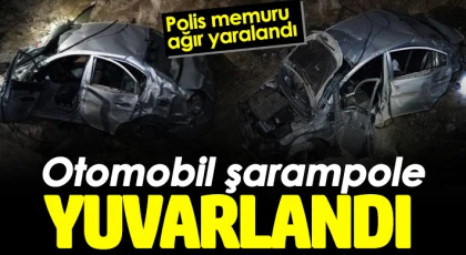 Şarampole devrilen otomobilin sürücüsü polis memuru ağır yaralandı