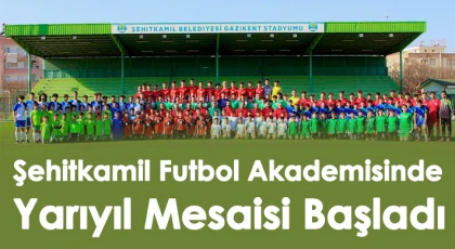 Şehitkamil Futbol Akademisinde Yarıyıl Mesaisi Başladı