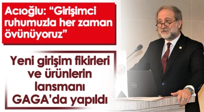 Yeni girişim fikirleri ve ürünlerin lansmanı GAGA’da yapıldı