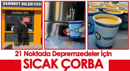 21 noktada depremzedeler için sıcak çorba