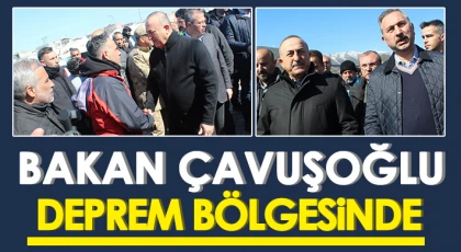 Bakan Çavuşoğlu deprem bölgesi Nurdağı'nda