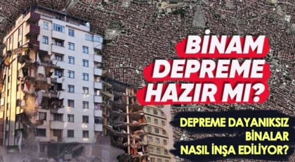 Depreme dayanıksız binalar nasıl inşa ediliyor?