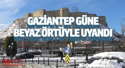 Gaziantep güne beyaz örtüyle uyandı