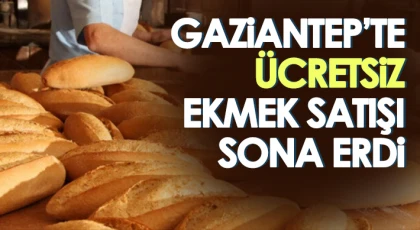 Gaziantep’te ücretsiz ekmek satışı sona erdi