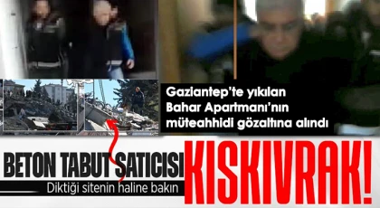 Gaziantep’te yıkılan Bahar Apartmanı’nın müteahhidi gözaltına alındı