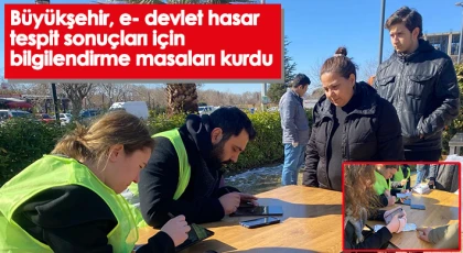 Hasar tespit sonuçları için bilgilendirme masaları kuruldu