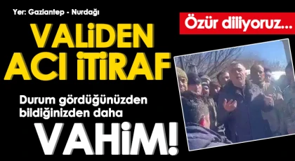 Koordinatör Vali Bilgin: Durum gördüğünüzden bildiğinizden daha vahim