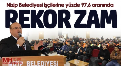 Nizip Belediyesi'nden işçilerine rekor zam 