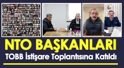 NTO Başkanları TOBB İstişare Toplantısına Katıldı