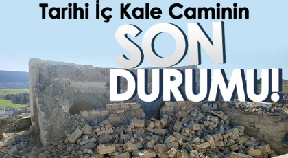Tarihi İç Kale Cami depremde ağır hasar gördü