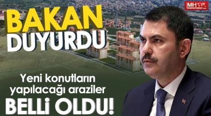 Bakan duyurdu: 653 bin konut yapılacak