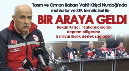 Bakan Kirişci, deprem bölgesine sağlanan destekleri açıkladı
